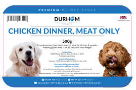 Durham Animal Feeds Chicken Dinner Meat Only - 500g product label.